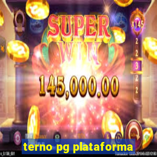 terno pg plataforma